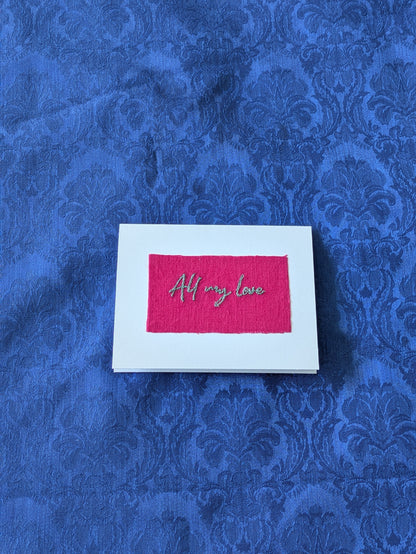 Handmade Embroidered Blank Card - Pink Cotton, "All my love"