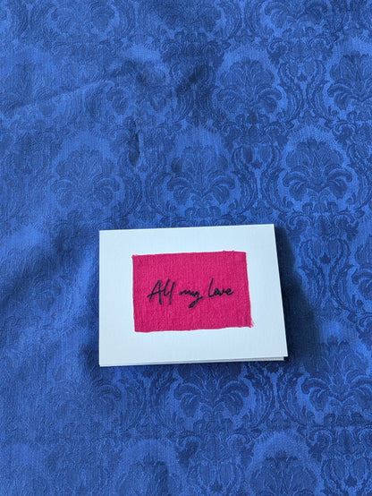 Handmade Embroidered Blank Card - Pink Cotton, "All my love"