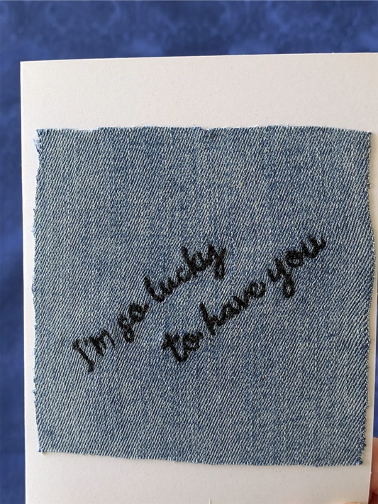Handmade Embroidered Blank Card - "I'm so lucky to have you"