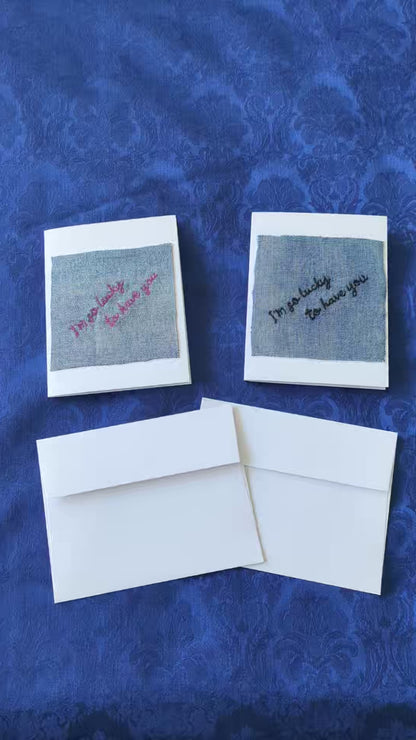 Handmade Embroidered Blank Card - "I'm so lucky to have you"